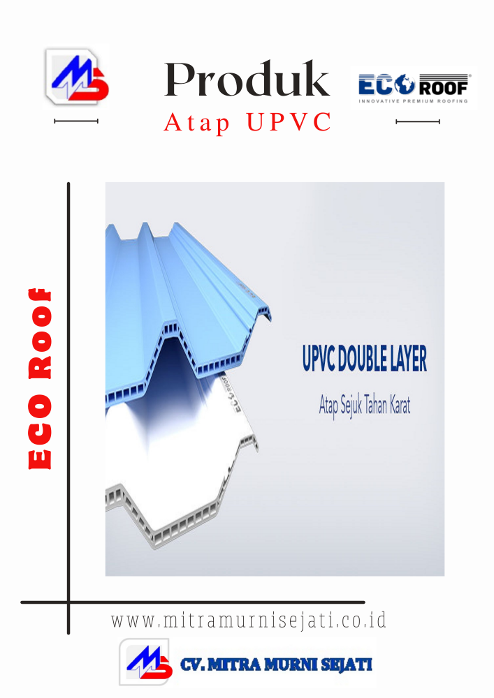 Pilihan berkualitas untuk perlindungan rumah Anda, Atap UPVC Eco Roof Single & Double Layer menonjolkan keunggulan dalam desain dan daya tahan yang tinggi.